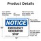 Signmission Generator Emergency Stop, 14 in W x Rectangle, Aluminum OS-2PACK-NS-A-1014-L-13098 - alternate 6